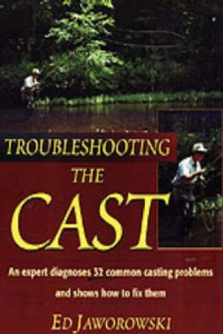 Livro Troubleshooting the Cast Ed Jaworowski