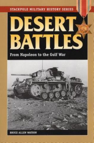 Könyv Desert Battles Bruce Allen Watson