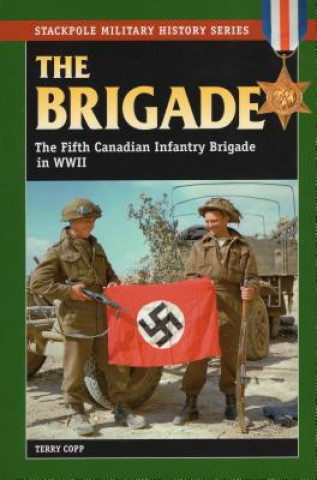 Könyv Brigade Terry Copp