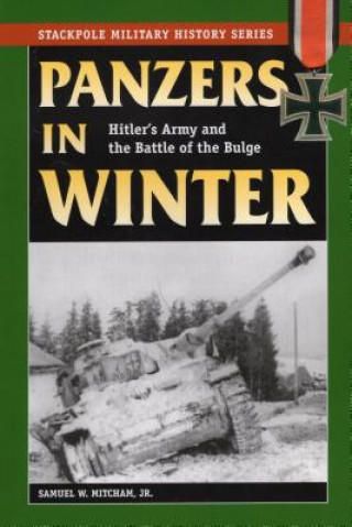 Kniha Panzers in Winter Samuel W. Mitcham