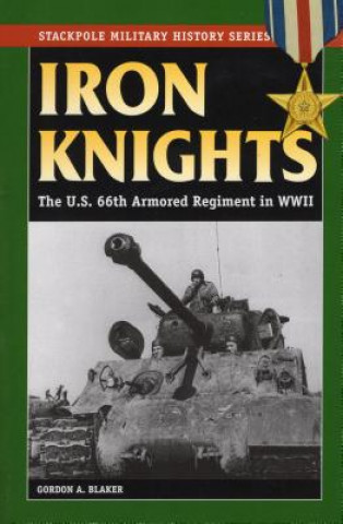 Könyv Iron Knights Gordon A. Blaker
