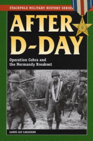 Книга After D-Day James Jay Carafano