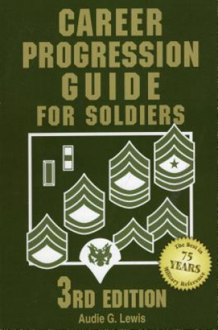 Carte Career Progression Guide for Soldiers Audie G. Lewis