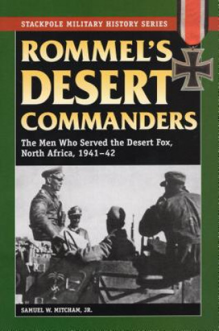 Kniha Rommel'S Desert Commanders Samuel W. Mitcham