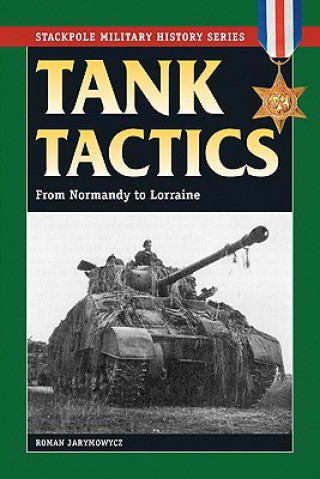 Kniha Tank Tactics Roman Jarymowycz