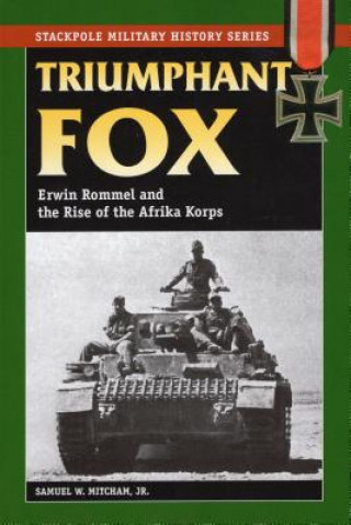 Knjiga Triumphant Fox Samuel W. Mitcham