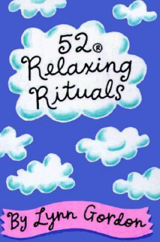 Printed items 52 Relaxing Rituals Lynn Gordon