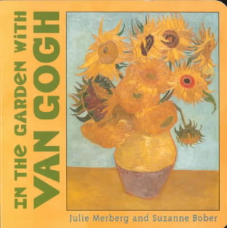 Kniha In the  Garden with Van Gogh Julie Merberg