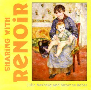 Kniha Sharing with Renoir Julie Merberg
