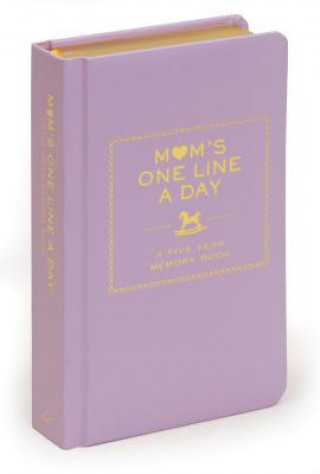 Book Mom's One Line a Day: A Five-Year Memory Book Chronicle Books LLC