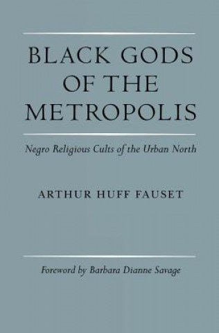 Buch Black Gods of the Metropolis Arthur Huff Fauset