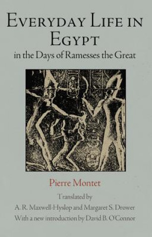 Kniha Everyday Life in Egypt in the Days of Ramesses The Great Pierre Montet