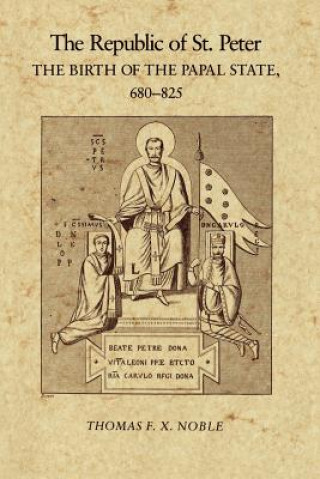 Книга Republic of St. Peter Thomas F. X. Noble