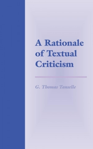 Carte Rationale of Textual Criticism G.Thomas Tanselle
