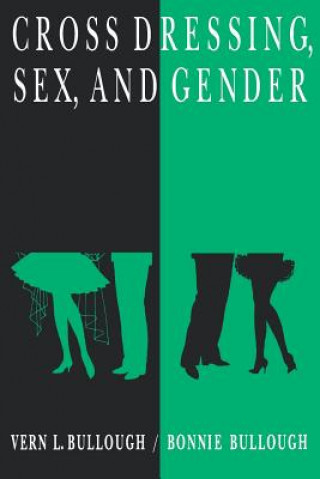 Könyv Cross Dressing, Sex, and Gender Vern L. Bullough