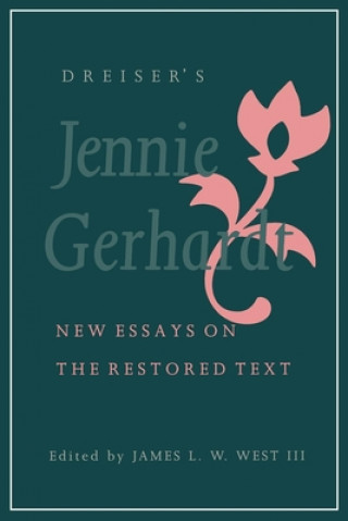 Carte Dreiser's "Jennie Gerhardt" James L. W. West