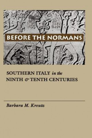 Kniha Before the Normans Barbara M. Kreutz