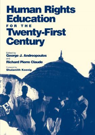 Könyv Human Rights Education for the Twenty-First Century 
