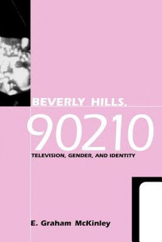 Kniha "Beverly Hills, 90210" E.Graham McKinley