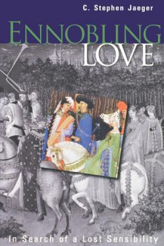 Buch Ennobling Love C.Stephen Jaeger