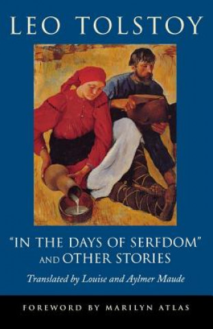 Carte "In the Days of Serfdom" and Other Stories Leo Tolstoy