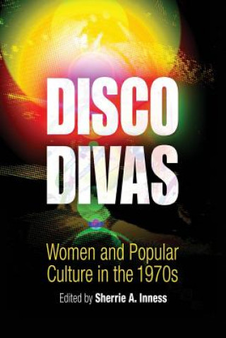 Книга Disco Divas Sherrie A. Inness