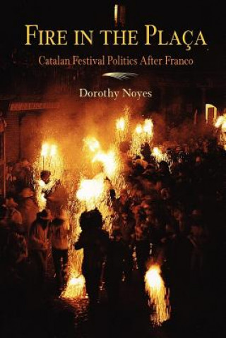 Kniha Fire in the Placa Dorothy Noyes