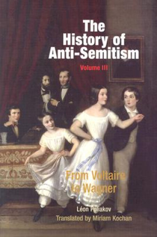 Kniha History of Anti-Semitism, Volume 3 Leon Poliakov