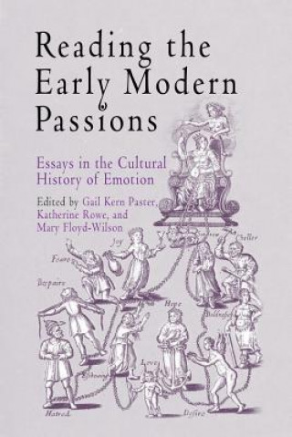 Kniha Reading the Early Modern Passions Gail Kern Paster