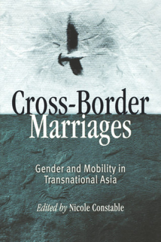 Kniha Cross-Border Marriages Nicole Constable