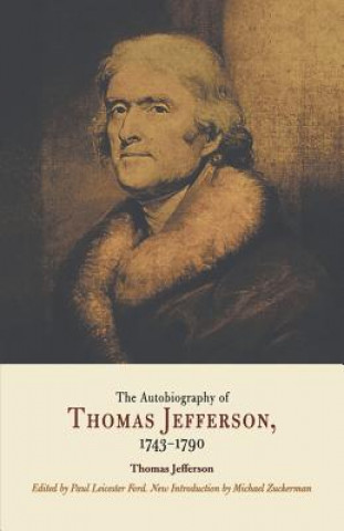 Kniha Autobiography of Thomas Jefferson, 1743-1790 Thomas Jefferson