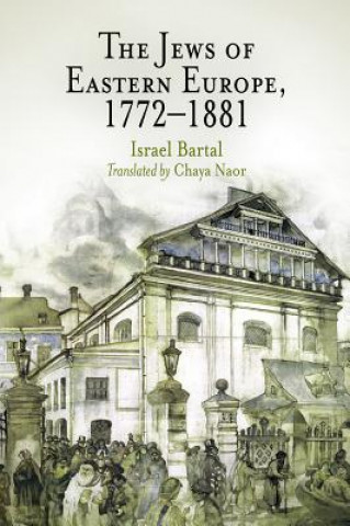 Carte Jews of Eastern Europe, 1772-1881 Israel Bartal
