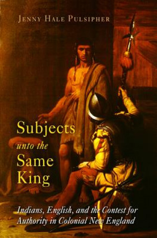 Carte Subjects unto the Same King Jenny Hale Pulsipher