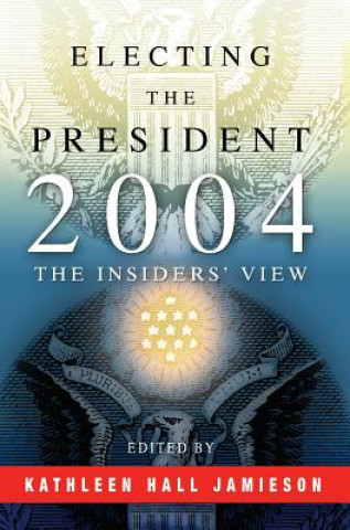 Книга Electing the President, 2004 