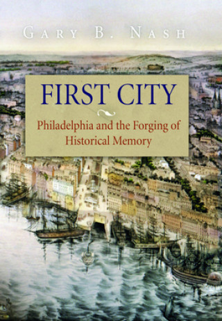 Buch First City Gary B. Nash