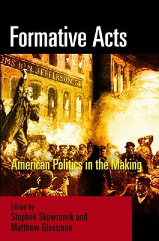 Boek Formative Acts Stephen Skowronek