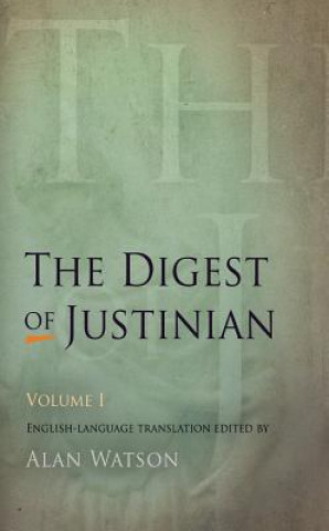 Könyv Digest of Justinian, Volume 1 