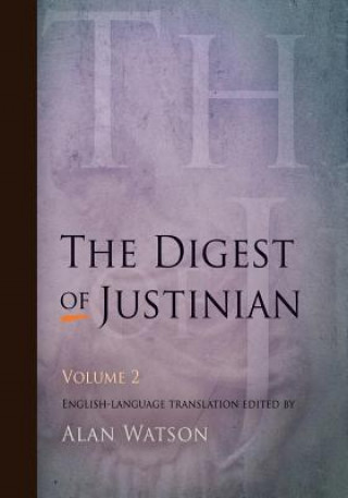 Könyv Digest of Justinian, Volume 2 