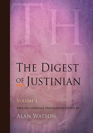 Carte Digest of Justinian, Volume 4 Alan Watson
