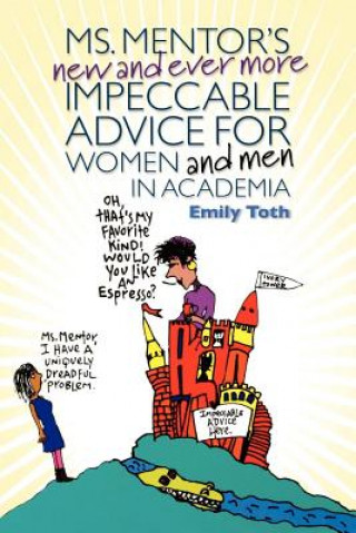 Libro Ms. Mentor's New and Ever More Impeccable Advice for Women and Men in Academia Emily Toth