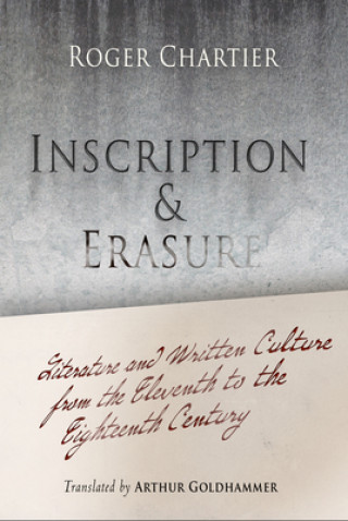 Книга Inscription and Erasure Roger Chartier