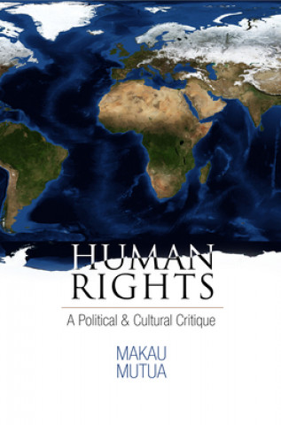 Carte Human Rights Makau Mutua