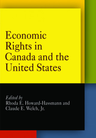 Книга Economic Rights in Canada and the United States Rhoda E. Howard-Hassmann