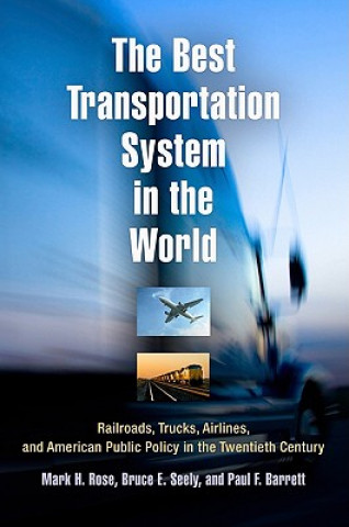 Carte Best Transportation System in the World Mark H. Rose