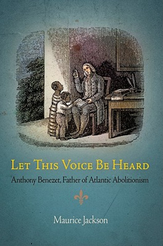 Carte Let This Voice Be Heard Maurice Jackson