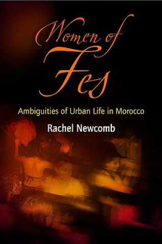 Kniha Women of Fes Rachel Newcomb
