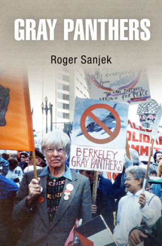 Könyv Gray Panthers Roger Sanjek
