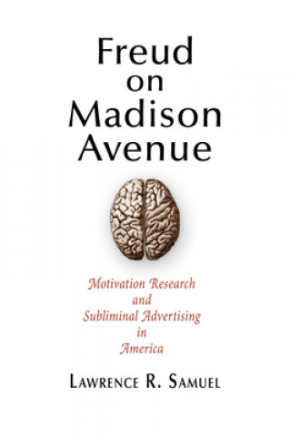 Kniha Freud on Madison Avenue Lawrence R. Samuel