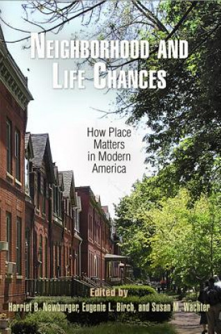 Kniha Neighborhood and Life Chances Harriet B. Newburger