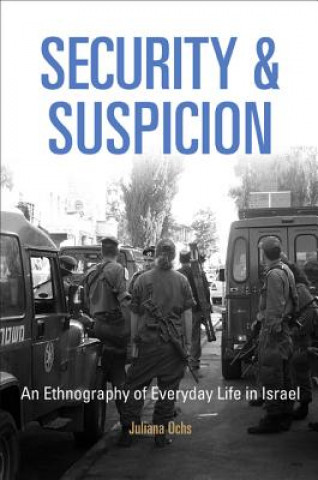 Knjiga Security and Suspicion Juliana Ochs